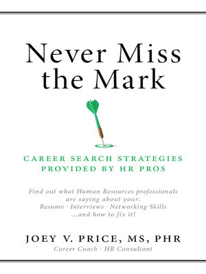 cover image of Never Miss the Mark: Career search strategies provided by HR Pros